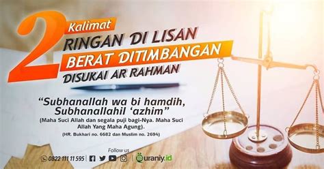 Dua Kalimat Yang Ringan Di Mulut Namun Berat Di Timbangan Saudaraku