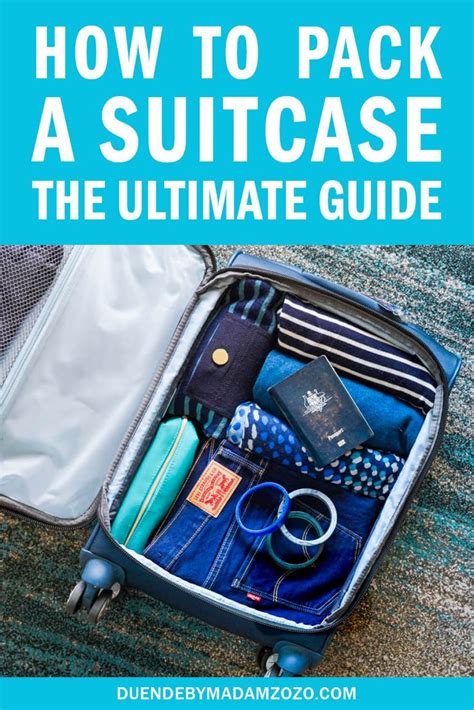 How To Pack A Suitcase The Ultimate Guide Suitcase Packing Packing