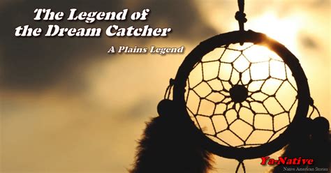 The Legend Of The Dreamcatcher Rindigenous