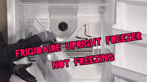 Frigidaire Upright Freezer Not Freezing Troubleshooting Youtube