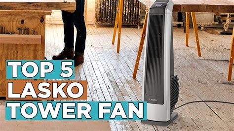 Top 5 Best Lasko Tower Fan 2022 Youtube