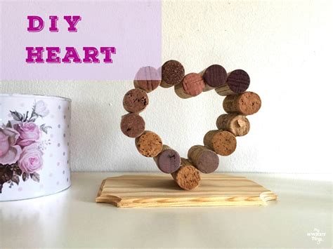 Diy Heart Out Of Wine Corks My Sweet Things