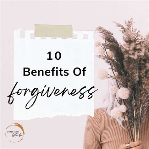 10 Benefits Of Forgiveness Plus Prayer Points Coffee With Starla