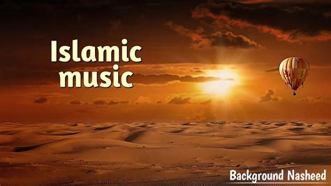 New Islamic Background Music Vocals Only Background Nasheed 30 Youtube