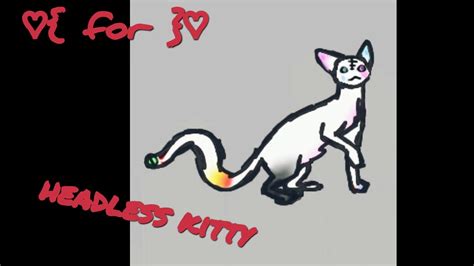 For Headless Kittys Art Compo Youtube