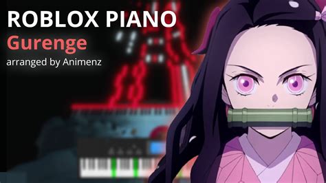 Gurenge Demon Slayer Op 1 Roblox Piano Youtube