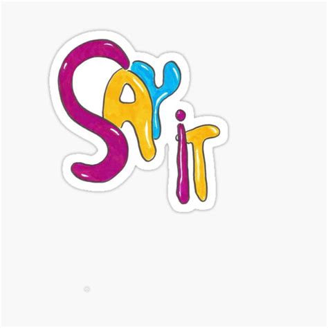 Say It Colorful Abstract Word Art Sticker By Goodvibes58 Redbubble
