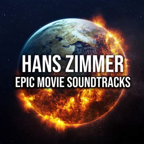 Hans Zimmer Hans Zimmer Epic Movie Soundtracks 2021 Avaxhome