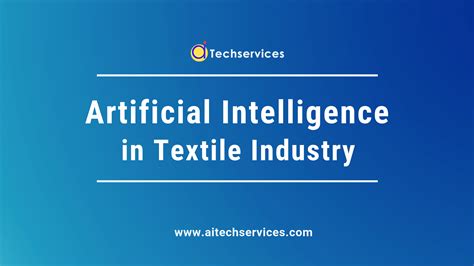 Artificial Intelligence Ai In Textile Industry