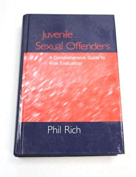 Juvenile Sexual Offenders A Comprehensive Guide To Risk Evaluation
