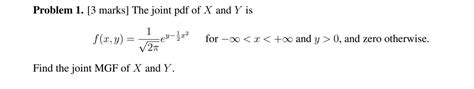 Solved Problem 1 3 Marks The Joint Pdf Of X And Y Is 1