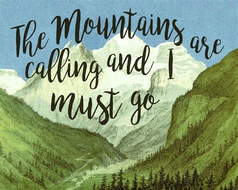 The Mountains Are Calling And I Must Go Digital Art Print John Muir