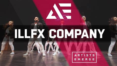 Illfx Company Artists Emerge 2018 Youtube