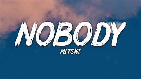 Mitski Nobody Lyrics Youtube
