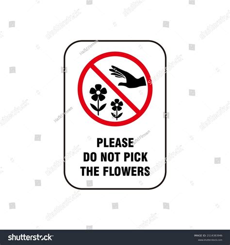 241 Do Not Pick Flowers Images Stock Photos And Vectors Shutterstock