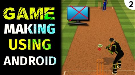 How To Make A Game On Android Part 2 How To Make Your Own Android Game