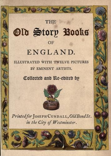 The Old Story Books Of England By William John Thoms Open Library