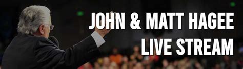 John Hagee And Matt Hagee Live Stream 2024 Watch Sunday Service With