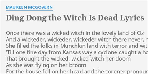 Ding Dong The Witch Is Dead Lyrics By Maureen Mcgovern Once There