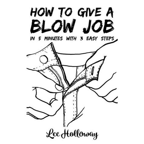 Good Life How To Give A Blow Job Paperback