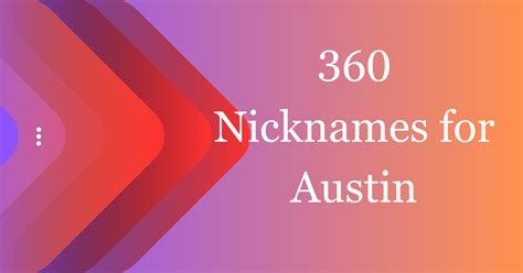 360 Cool Nicknames For Austin