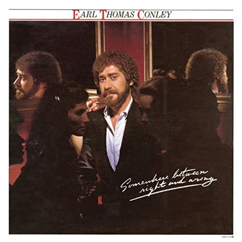 somewhere between right and wrong von earl thomas conley bei amazon music amazon de