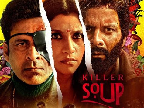 Killer Soup When And Where To Watch Manoj Bajpayee And Konkana Sen