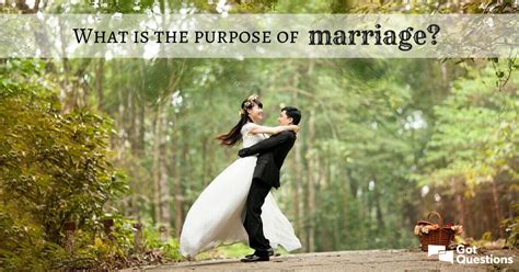 What Is The Purpose Of Marriage