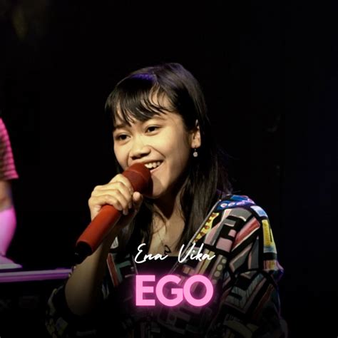 Ego Song And Lyrics By Ena Vika Dangduters Id Losskita Official Spotify