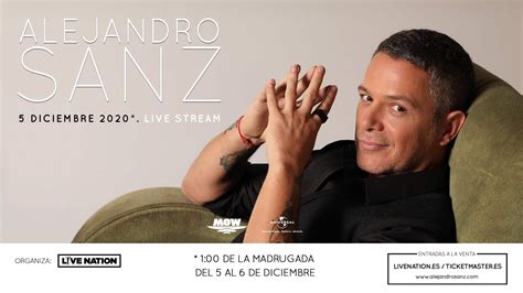 Alejandro Sanz Ofrecerá Un Concierto En Streaming Ticketmaster Blog