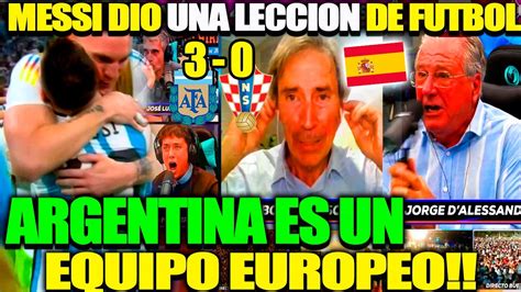 Prensa Espa Ola Enloquece Por Argentina A La Final Con Leo Messi Argentina Croacia Puro