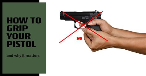 How To Grip Your Pistol And Why It Matters Relentless Tactical