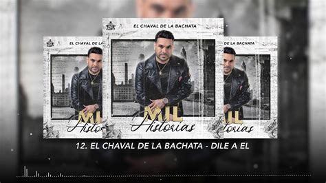 El Chaval de la Bachata - Dile A El Chords - Chordify