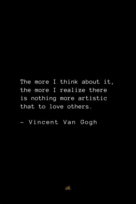 Top 34 Vincent Van Gogh Quotes About Life Love And Art