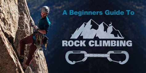 A Beginners Guide To How Rock Climbing Works Us Rigging