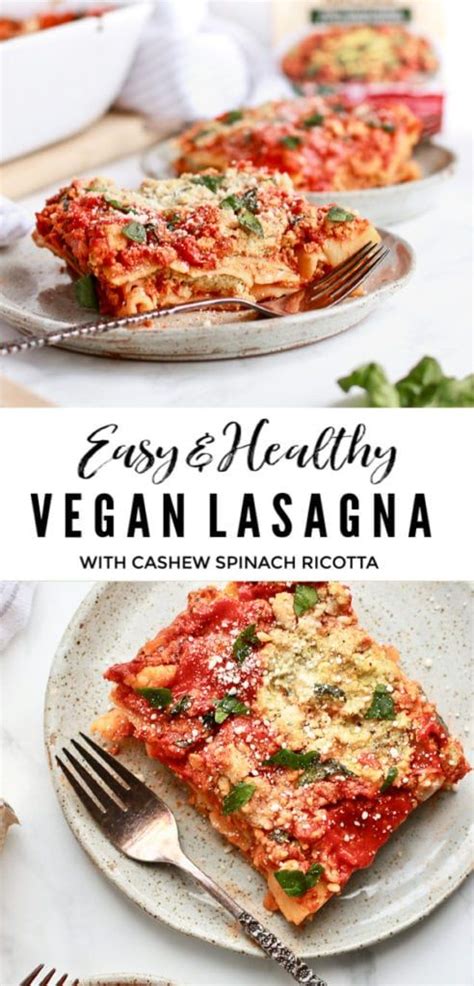 Easy And Healthy Lasagna With Cashew Spinach Ricotta