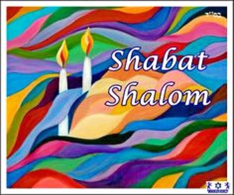 Shabat Shalom To All Shabbat Shalom Images Shabbat Shalom Shalom