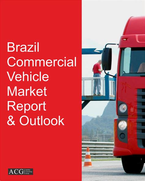 Brazil Commercial Vehicle Market Forecast