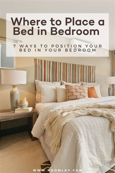 7 Ways To Position Your Bed In Your Bedroom Roomlay Bedroom