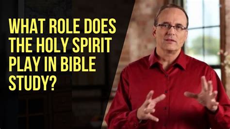 What Role Does The Holy Spirit Play In Bible Study Youtube