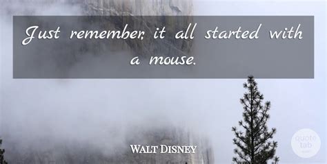 It All Started With A Mouse Quote Started With A Mouse Quote Mickey