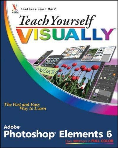 Teach Yourself Visually Tech Ser Teach Yourself Visually Photoshop