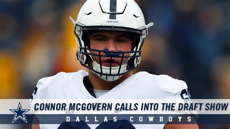 Connor Mcgovern Calls Into The Draft Show After Being Drafted By Cowboys Dallas Cowboys