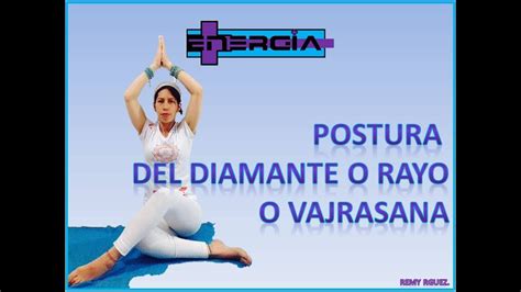 Yoga Virtual 9 Postura Del Diamante O El Rayo O Vajrasana Youtube