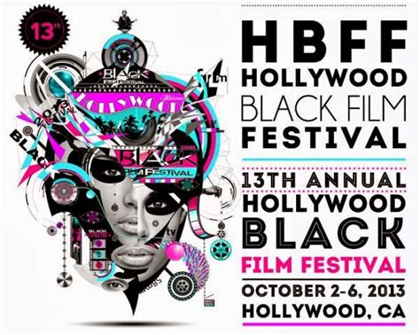 Rych Mccain Hollyhood Notes Hollywood Black Film Festival Hbff 2013