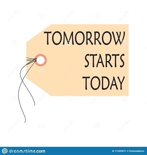 Tomorrow Starts Today Vector Illustration Design For Banner T Shirt