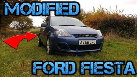 Ford Fiesta Mk6 14 Mods Modified 5dr Youtube
