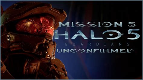 Save It For The Big Guys Halo 5 Guardians Mission 5 Unconfirmed