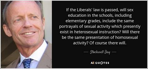 Stockwell Day Quote If The Liberals Law Is Passed Will Sex Education In