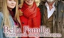 Bella Familia: Umtausch ausgeschlossen - Where to Watch and Stream ...